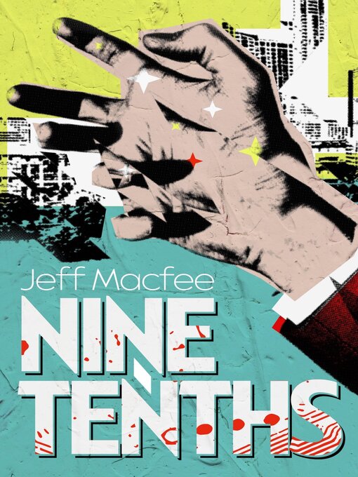 Title details for Nine Tenths by Jeff Macfee - Available